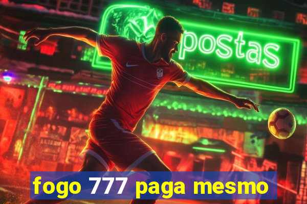 fogo 777 paga mesmo